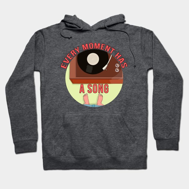 Every Moment Has a Song Hoodie by DiegoCarvalho